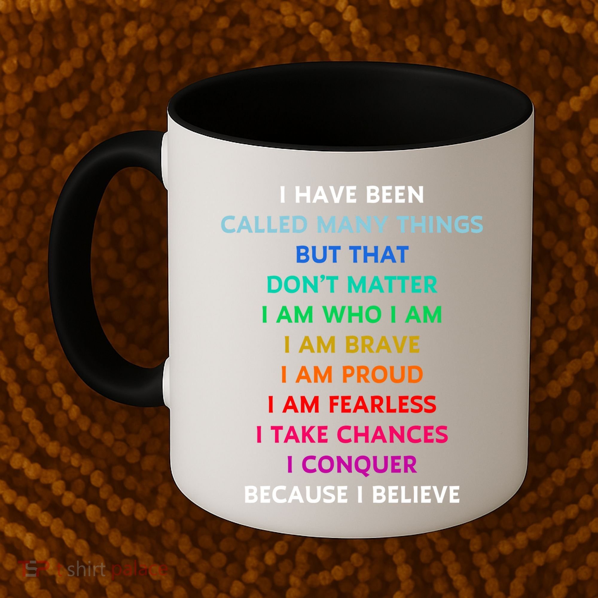 Because I Believe In Me Rainbow Mantra Coffee Mug