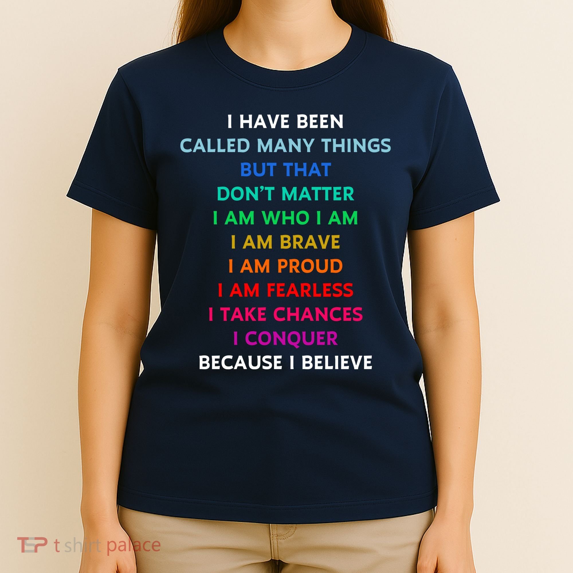 Because I Believe In Me Rainbow Mantra T-Shirt