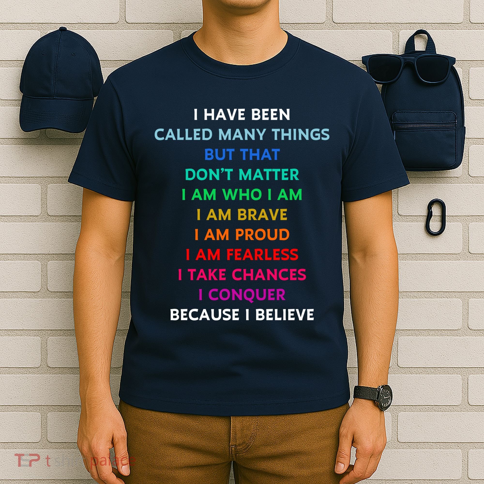 Because I Believe In Me Rainbow Mantra T-Shirt