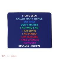 Because I Believe In Me Rainbow Mantra Mousepad thumb 0