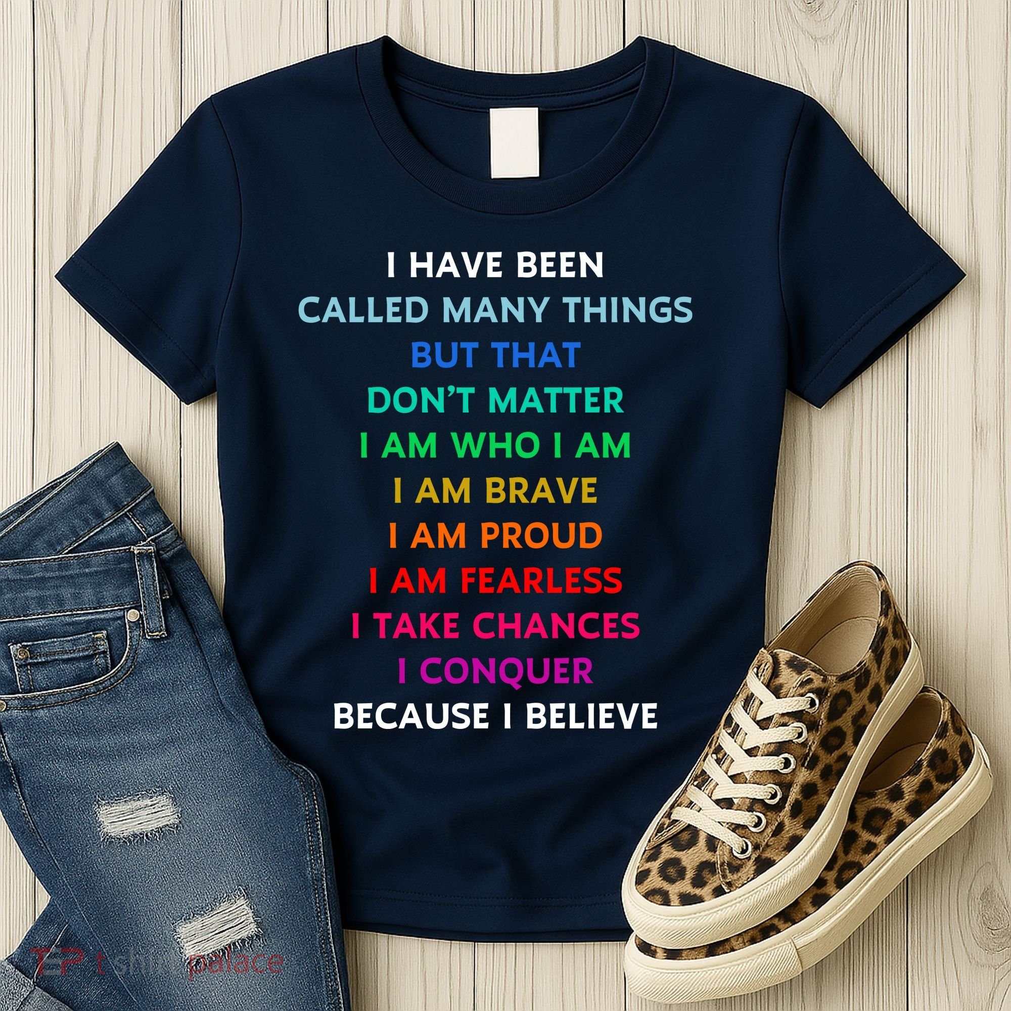 Because I Believe In Me Rainbow Mantra Women's T-Shirt