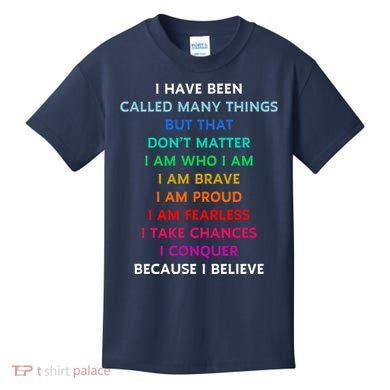 Because I Believe In Me Rainbow Mantra Kids T-Shirt