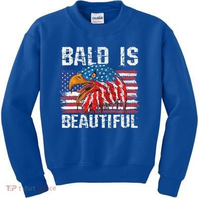 Bald Is Beautiful 4th Of July Independence Day Bald Eagle Kids Sweatshirt