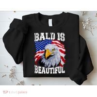 Bald Is Beautiful 4th Of July Independence Day Bald Eagle Sweatshirt thumb 2
