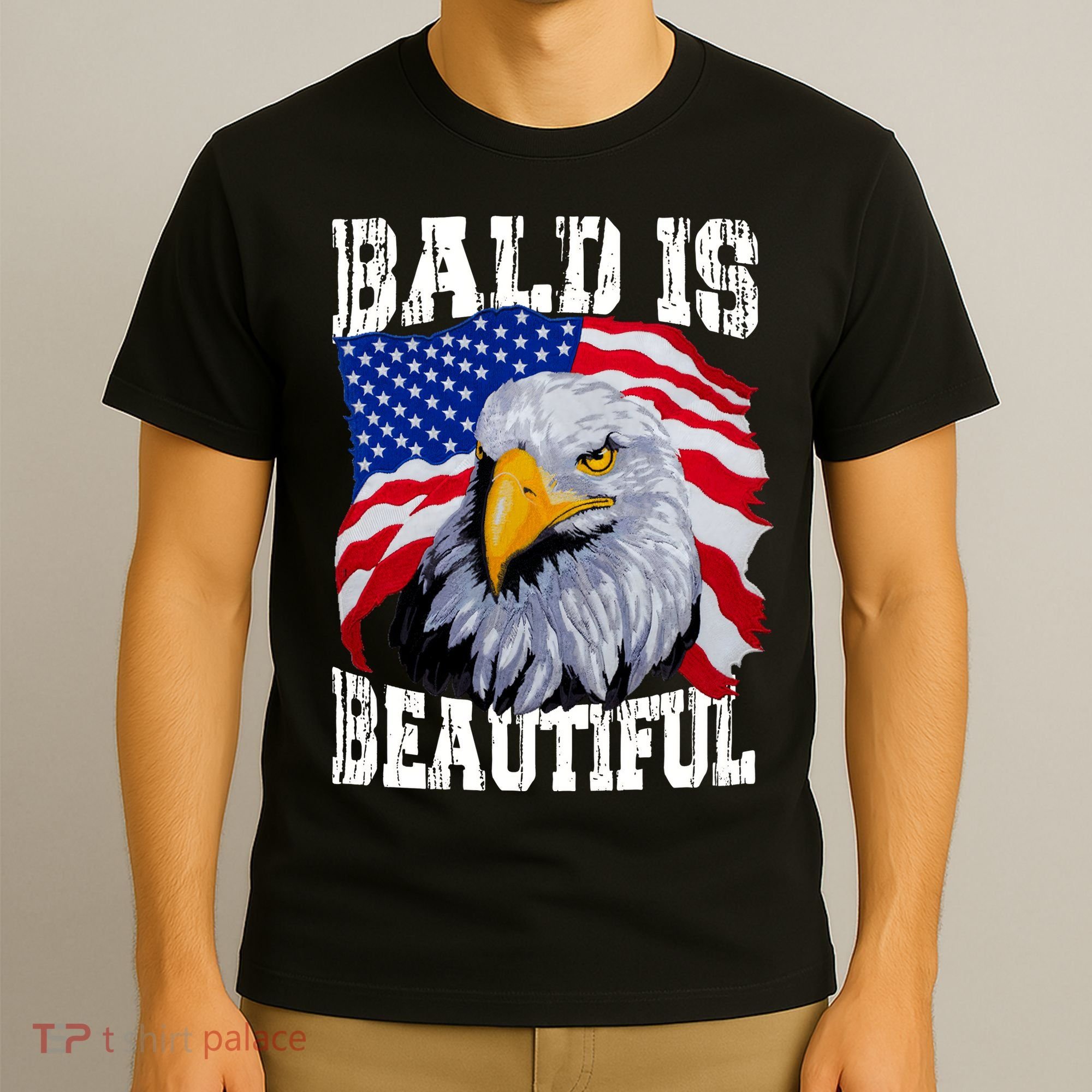 Bald Is Beautiful 4th Of July Independence Day Bald Eagle T-Shirt