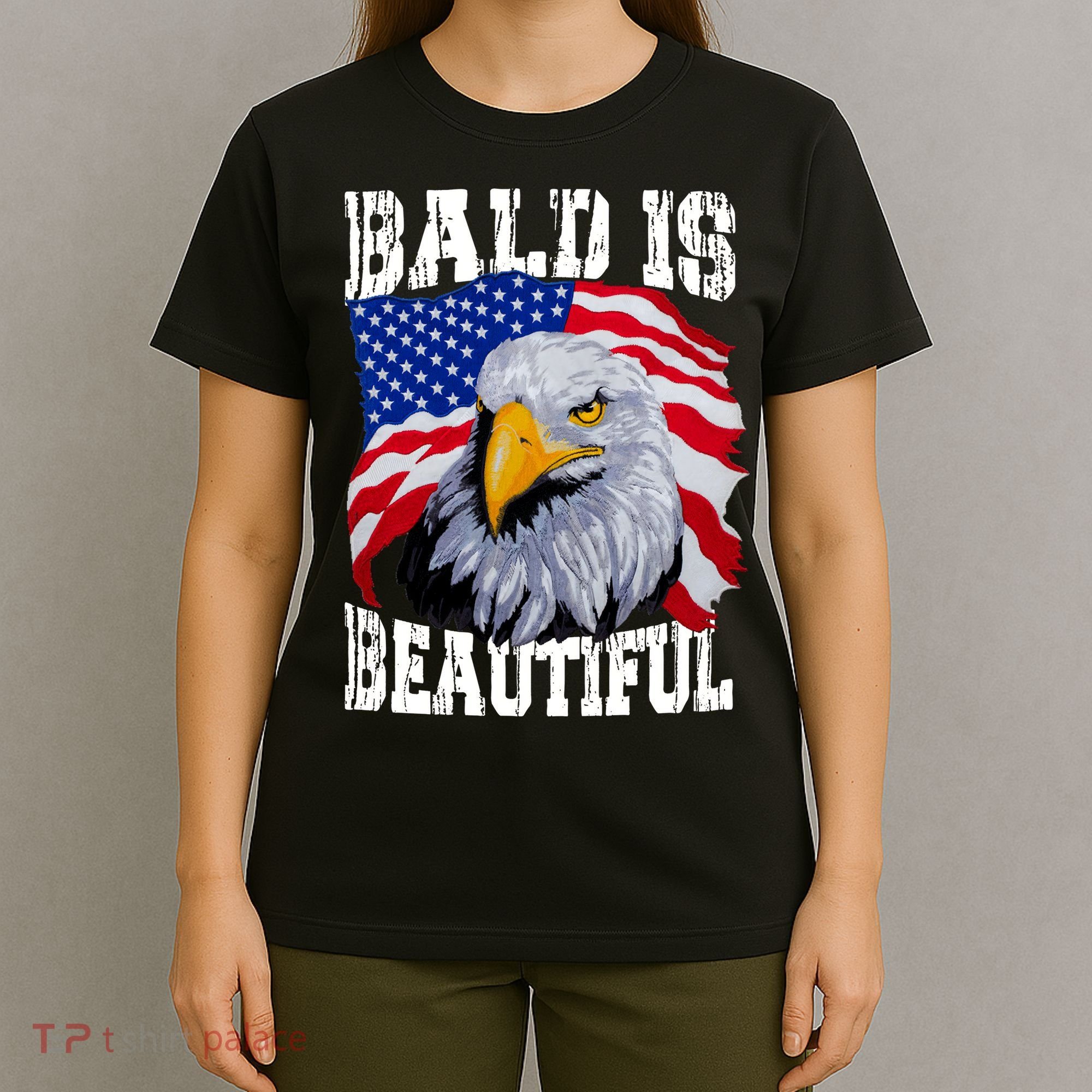 Bald Is Beautiful 4th Of July Independence Day Bald Eagle T-Shirt