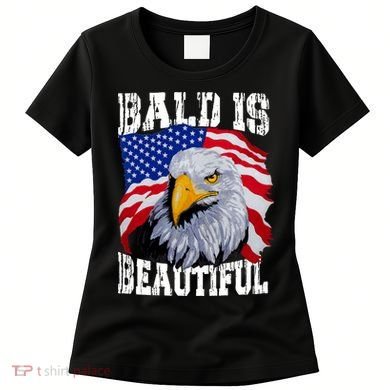 Bald Is Beautiful 4th Of July Independence Day Bald Eagle Women's T-Shirt