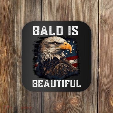 Bald Is Beautiful 4th Of July Independence Day Bald Eagle Coaster