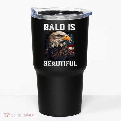 Bald Is Beautiful 4th Of July Independence Day Bald Eagle Tumbler