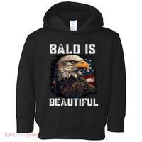 Bald Is Beautiful 4th Of July Independence Day Bald Eagle Toddler Hoodie thumb 0