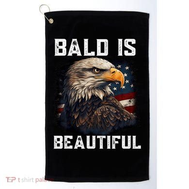 Bald Is Beautiful 4th Of July Independence Day Bald Eagle Golf Towel