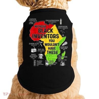 Black Inventors Black Excellence Black History Doggie Tank