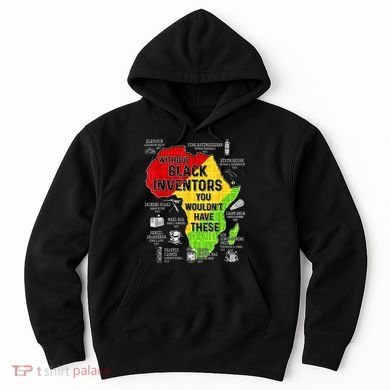 Black Inventors Black Excellence Black History Hoodie