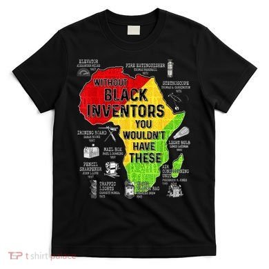 Black Inventors Black Excellence Black History T-Shirt