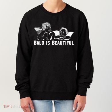 Bald Is Beautiful Angels Black Gift Women's Sweatshirt