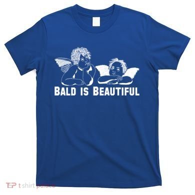 Bald Is Beautiful Angels Black Gift T-Shirt