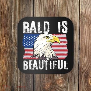 Bald Is Beautiful 4th Of July Independence Day Bald Eagle Coaster