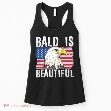 Bald Is Beautiful 4th Of July Independence Day Bald Eagle Women's Tank Top