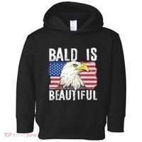 Bald Is Beautiful 4th Of July Independence Day Bald Eagle Toddler Hoodie thumb 0
