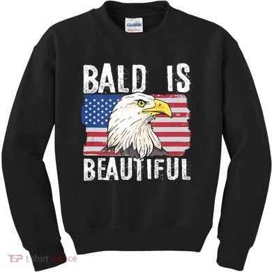 Bald Is Beautiful 4th Of July Independence Day Bald Eagle Kids Sweatshirt