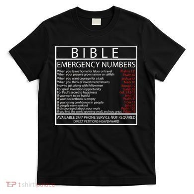 Bible Emergency Hotline Numbers T-Shirt