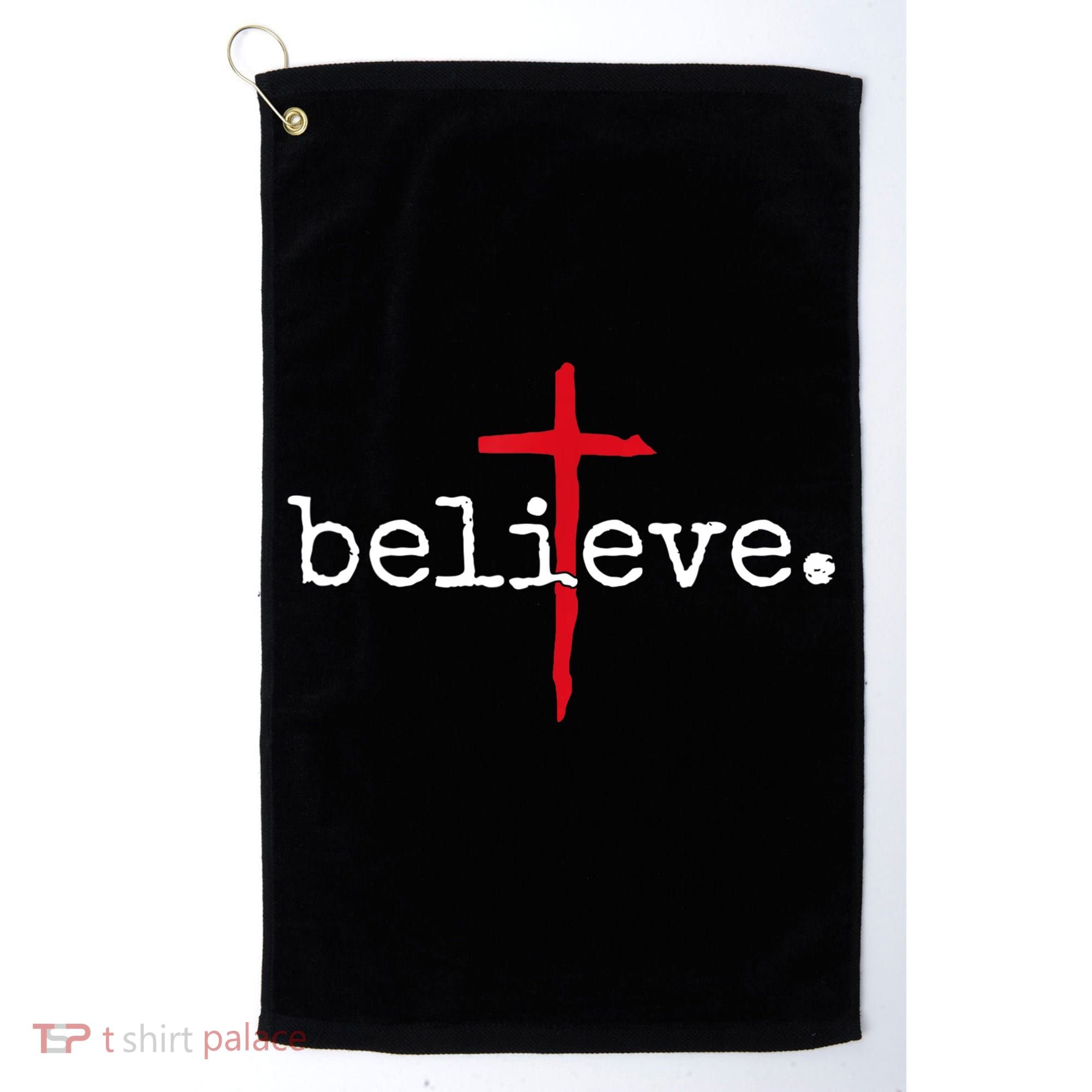 Believe In Cross Christian Saying Golf Towel
