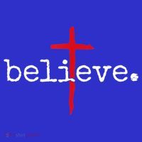 Believe In Cross Christian Saying T-Shirt thumb 7