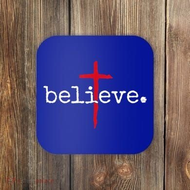 Believe In Cross Christian Saying Coaster
