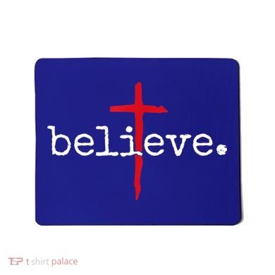 Believe In Cross Christian Saying Mousepad