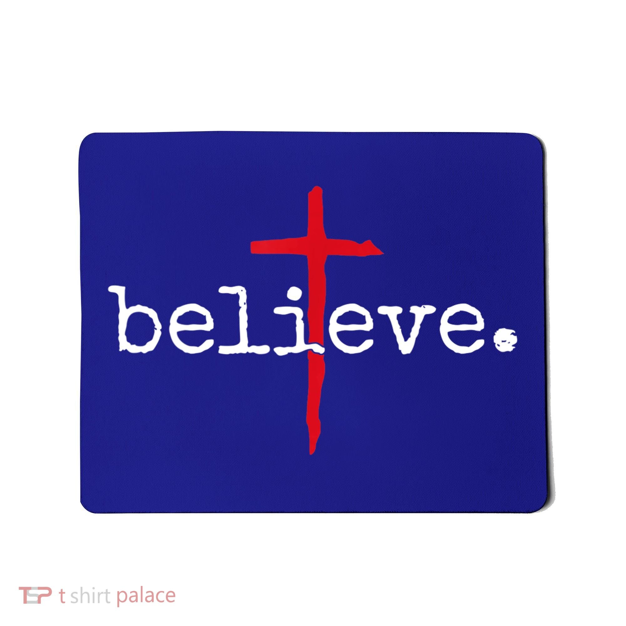 Believe In Cross Christian Saying Mousepad