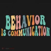 Behavior Is Communication T-Shirt thumb 7
