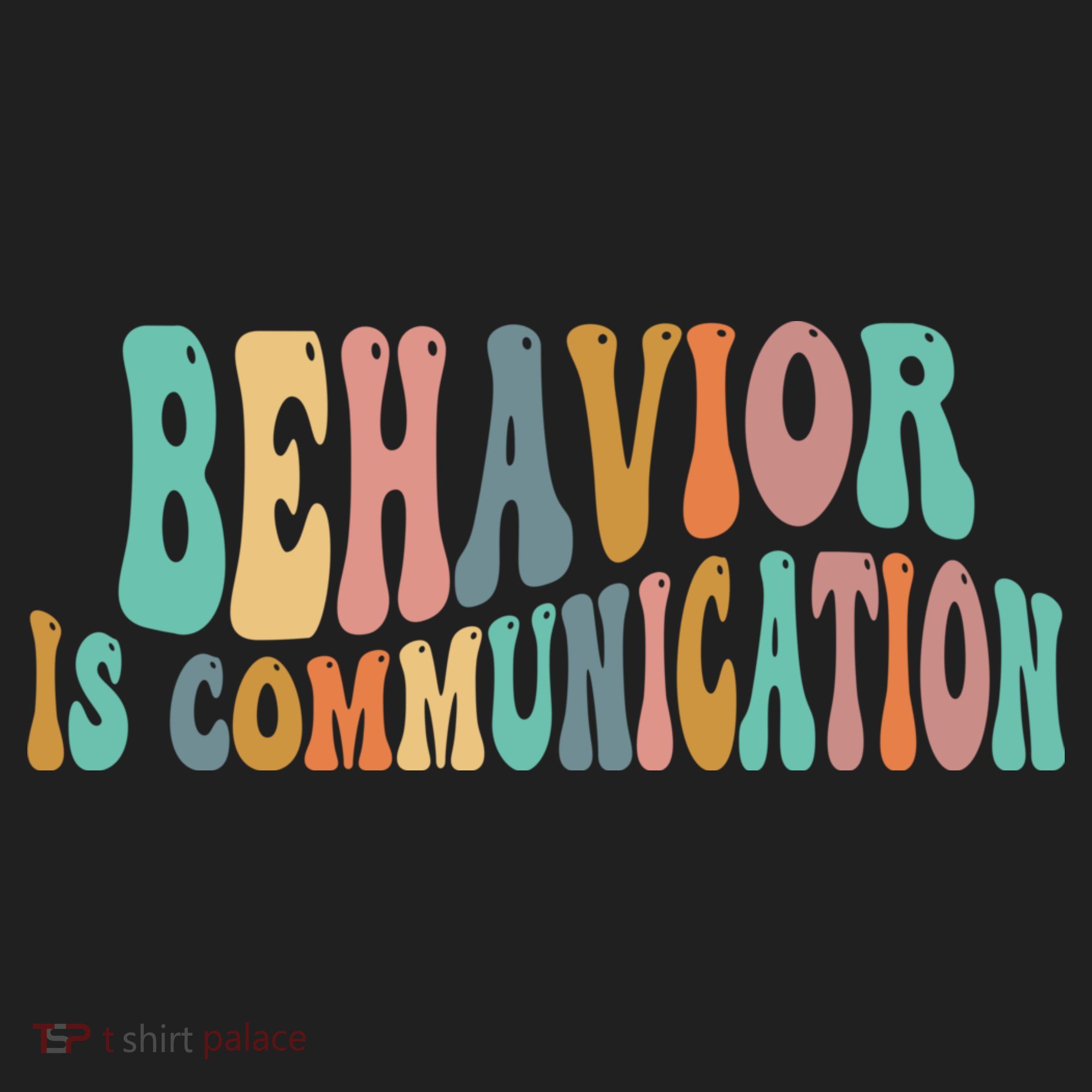 Behavior Is Communication Tumbler