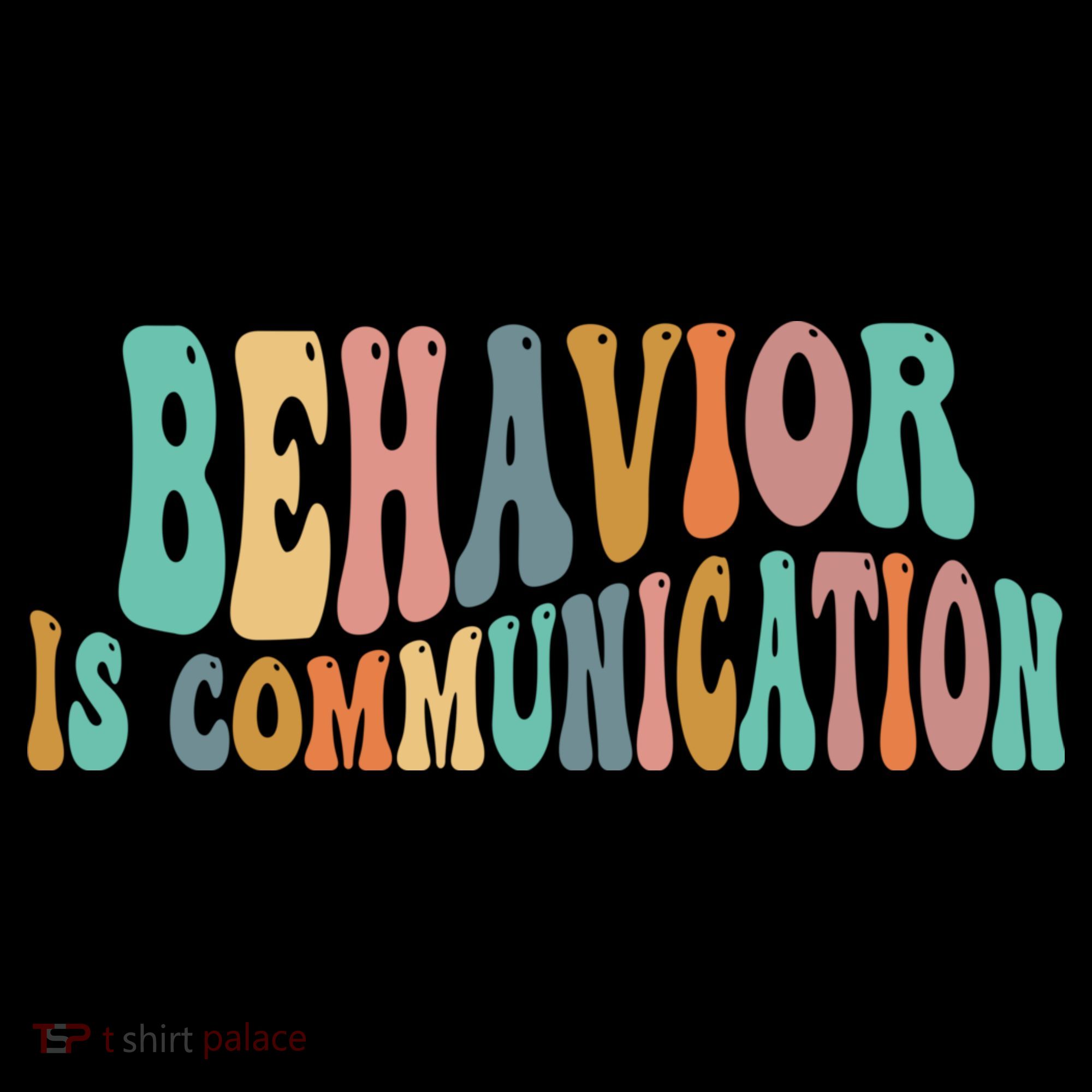 Behavior Is Communication Mousepad