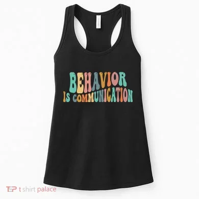 Behavior Is Communication Women's Tank Top