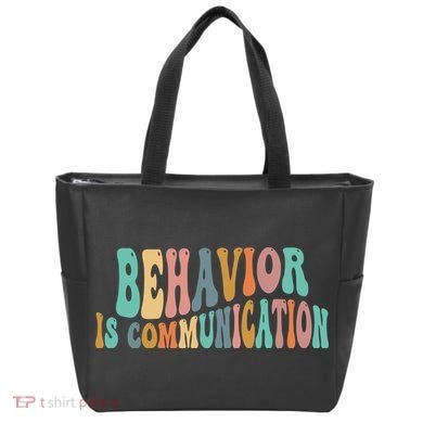 Behavior Is Communication Tote Bag
