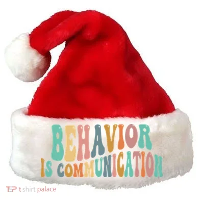 Behavior Is Communication Santa Hat