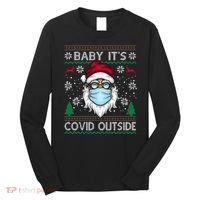 Baby It's Covid Outside Funny Ugly Christmas Long Sleeve Shirt thumb 0