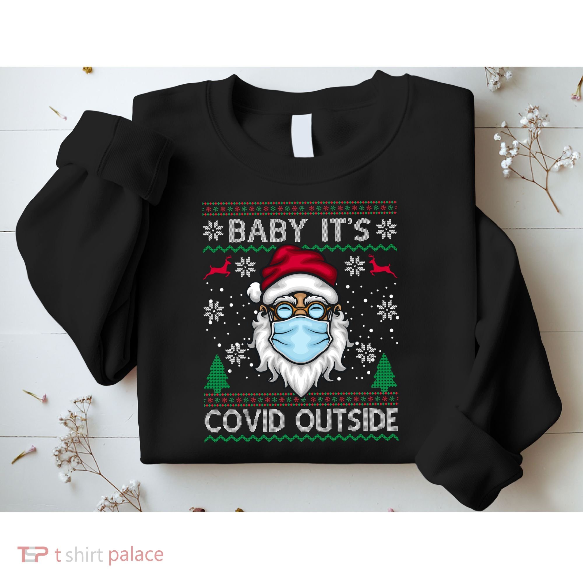 Baby It's Covid Outside Funny Ugly Christmas Sweatshirt