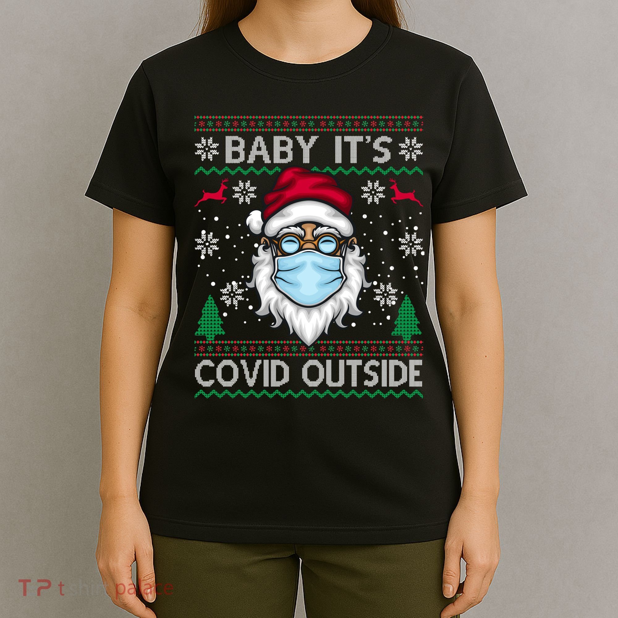 Baby It's Covid Outside Funny Ugly Christmas T-Shirt