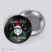 Baby It's Covid Outside Funny Ugly Christmas Button thumb 0