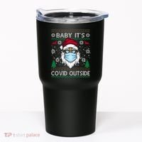 Baby It's Covid Outside Funny Ugly Christmas Tumbler thumb 0