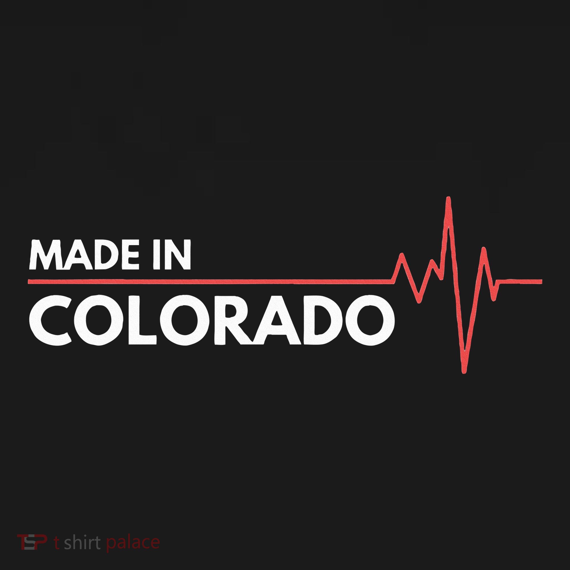 Born In Colorado Heartbeat Place Of Birth T-Shirt