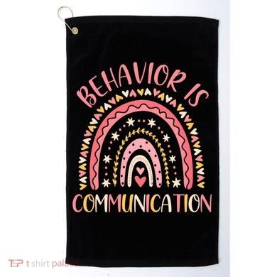 Behavior Is Communication Special Education Sped Teacher Gift Golf Towel