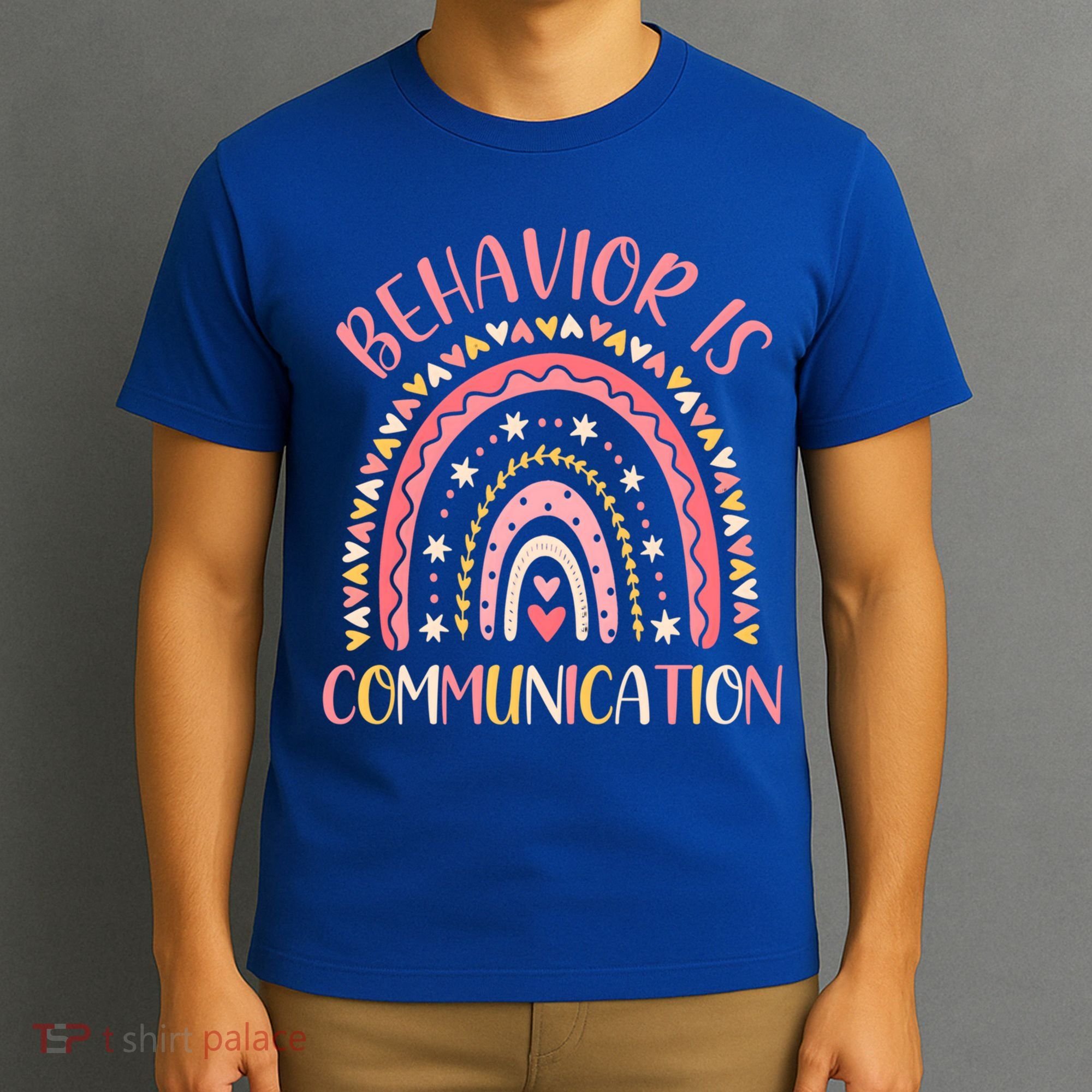 Behavior Is Communication Special Education Sped Teacher Gift T-Shirt