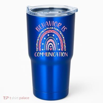 Behavior Is Communication Special Education Sped Teacher Gift Tumbler