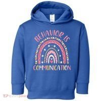 Behavior Is Communication Special Education Sped Teacher Gift Toddler Hoodie thumb 0
