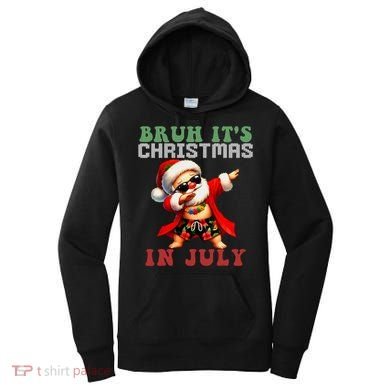 Bruh ItS Christmas In July Dabbing Santa Beach Vacation Women's Hoodie