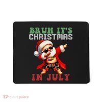 Bruh ItS Christmas In July Dabbing Santa Beach Vacation Mousepad thumb 0