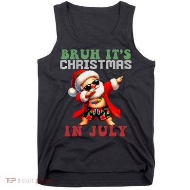 Bruh ItS Christmas In July Dabbing Santa Beach Vacation Tank Top