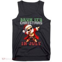 Bruh ItS Christmas In July Dabbing Santa Beach Vacation Tank Top thumb 0